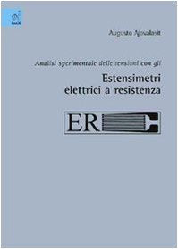Analisi sperimentale delle tensioni con gli estensimetri elettrici a resistenza Business & Technology