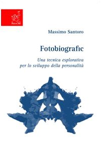 Fotobiografic. Una tecnica esplorativa per lo sviluppo della personalità Social Sciences