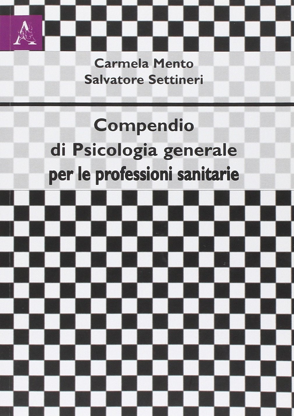 Compendio di psicologia generale per le professioni sanitarie Psychology