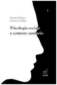 Psicologia sociale e contesto sanitario (Psicologia e contesti sanitari) Psychology
