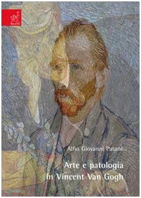 Arte e patologia in Vincent Van Gogh Film, Art & Culture