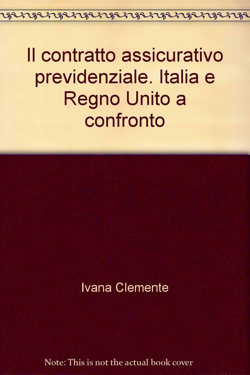 Il contratto assicurativo previdenziale. Italia e Regno Unito a confronto Law