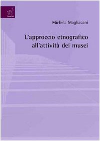 L'approccio etnografico all'attività dei musei Books