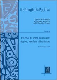 Processi di word-formation. Clipping, blending, abbreviations (L(ea)ng(u)a(tgj)es) Social Sciences