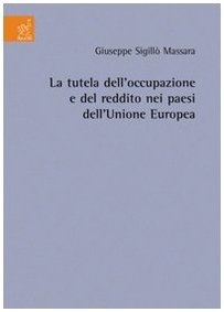 La tutela dell'occupazione e del reddito dei paesi dell'Unione Europea Law