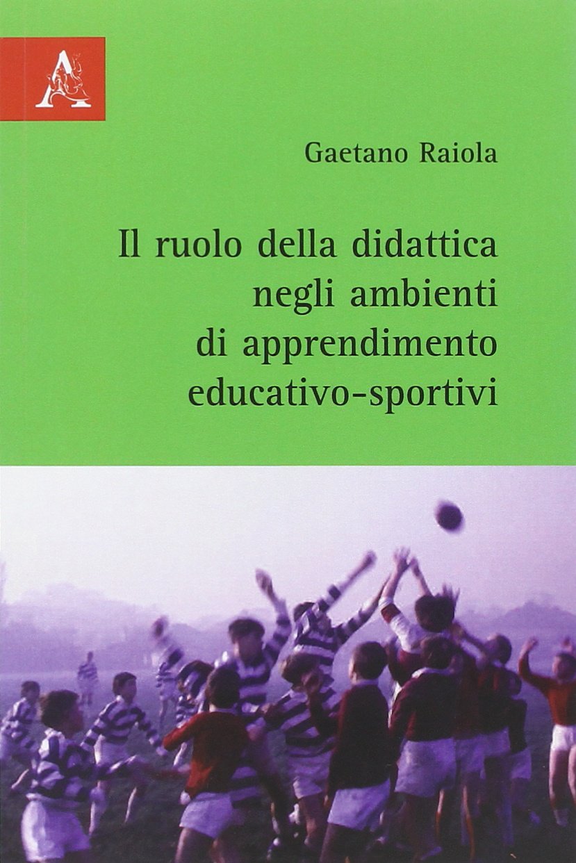 Il ruolo della didattica negli ambienti di apprendimento educativo-sportivi Education & Training