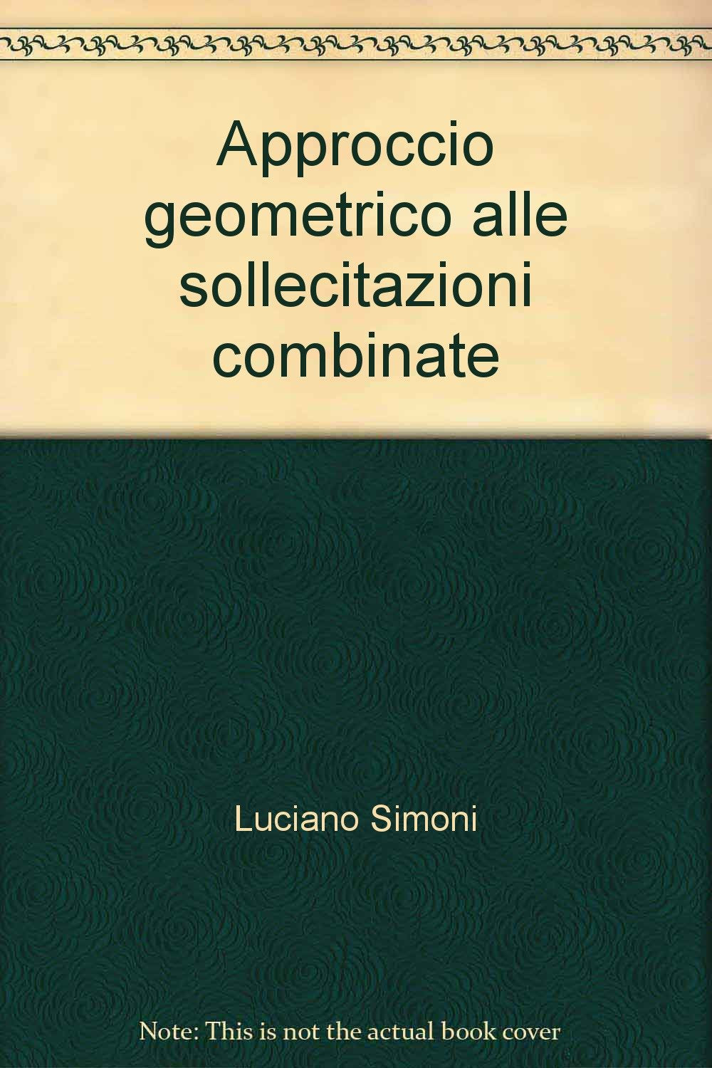 Approccio geometrico alle sollecitazioni combinate Business & Technology