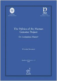The politics of the human genome project. Do institutions matter? (Quaderni di ricerca) Social Sciences
