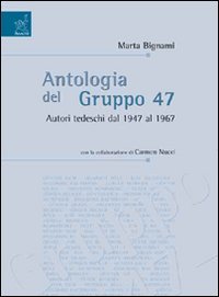 Antologia del gruppo 47. Autori tedeschi del 1947 al 1967 Contemporary literature
