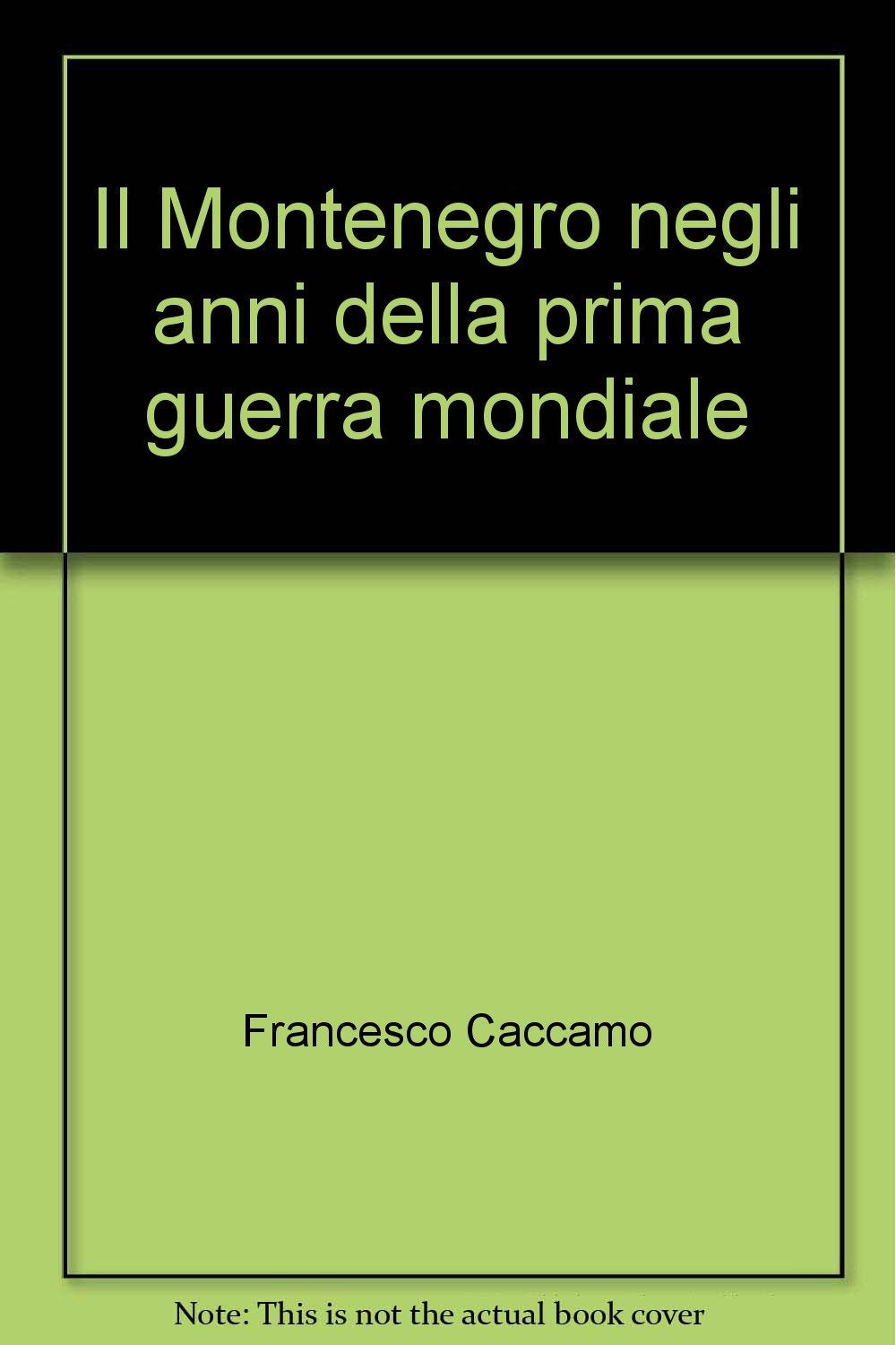 Il Montenegro negli anni della prima guerra mondiale Politics & History