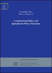 Constitutional rules and agricultural policy outcomes (Agricultural economics paper series) Business, Finance & Career