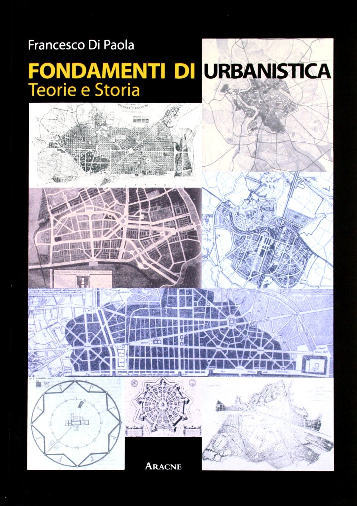 Fondamenti di urbanistica. Teorie e storia Architecture