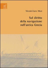 Sul diritto della navigazione nell'antica Grecia Law