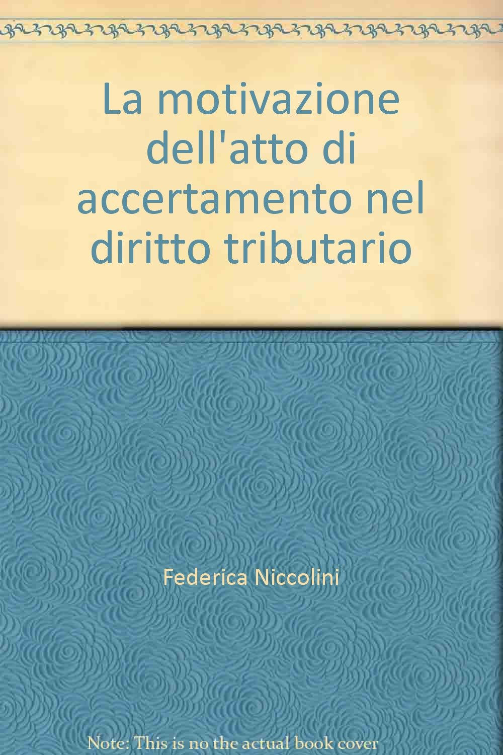 La motivazione dell'atto di accertamento nel diritto tributario Law