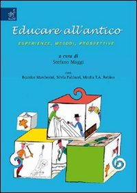 Educare all'antico. Esperienze, metodi, prospettive Social Sciences