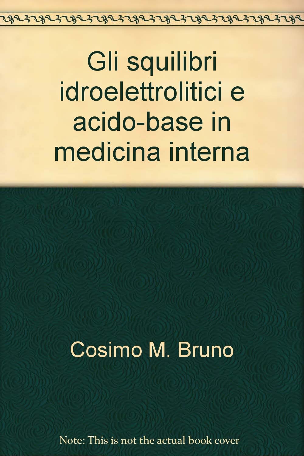 Gli squilibri idroelettrolitici e acido-base in medicina interna Medicine