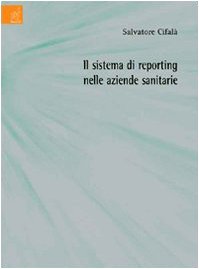 Il sistema di reporting nelle aziende sanitarie Medicine