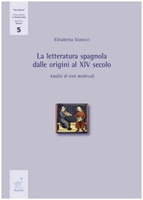 La letteratura spagnola dalle origini al XIV secolo. Analisi di testi medievali (Terra iberica. Ricerca) Contemporary literature