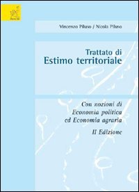 Trattato di estimo territoriale. Con nozioni di economia politica ed economia agraria Business & Technology