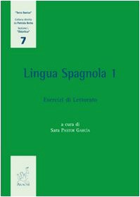 Lingua spagnola. Esercizi di lettorato (Vol. 1) (Terra Iberica. Didattica) Social Sciences