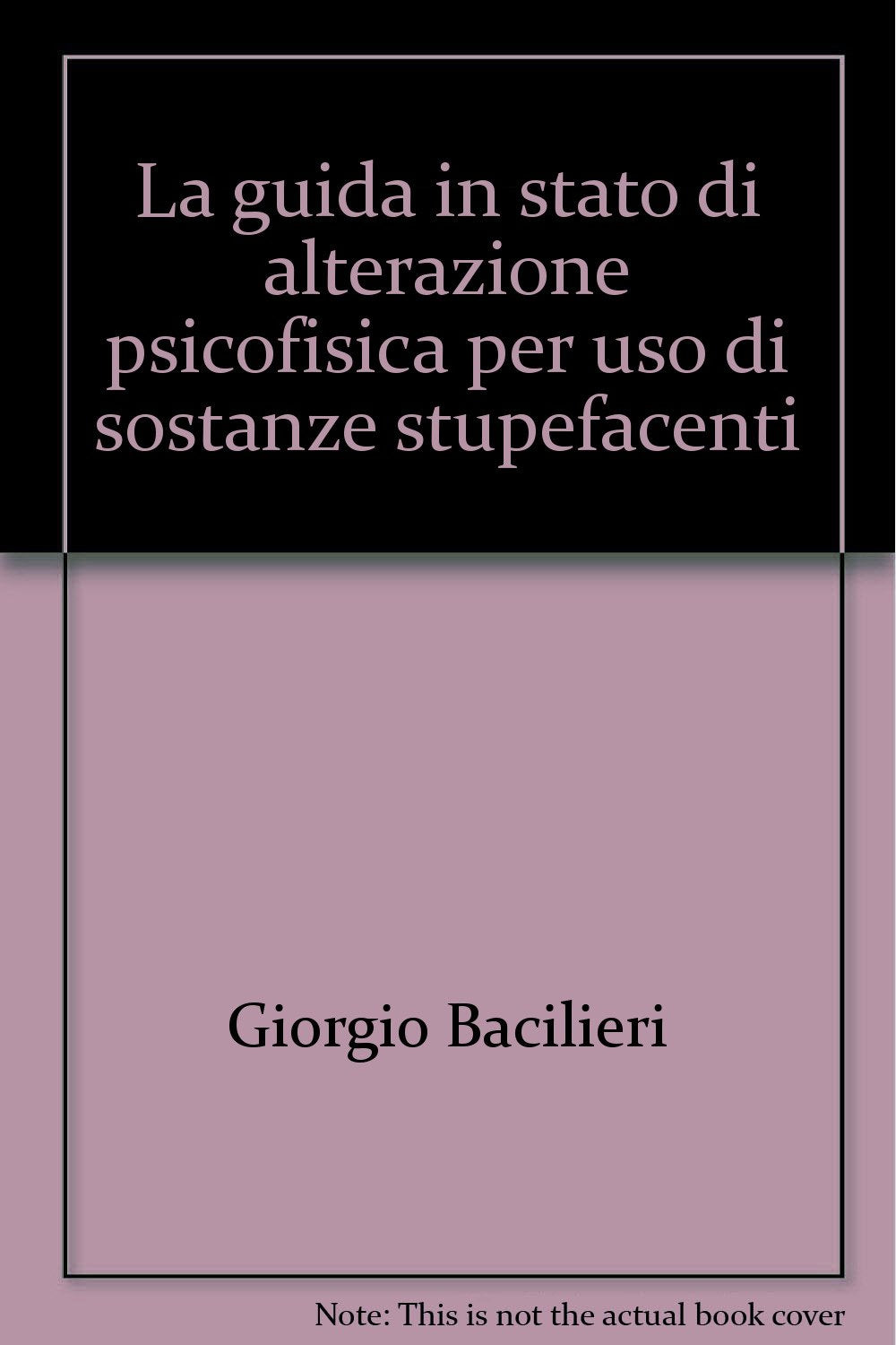 La guida in stato di alterazione psicofisica per uso di sostanze stupefacenti Law