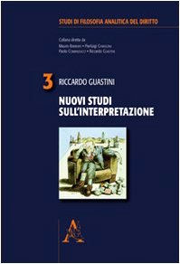 Nuovi studi sull'interpretazione (Studi di filosofia analitica del diritto) Law