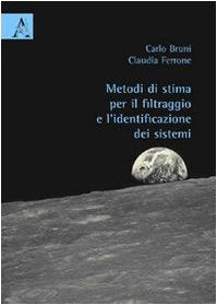 Metodi di stima per il filtraggio e l'identificazione dei sistemi Business & Technology
