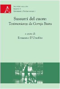 Sussurri del cuore. Testimonianze da Gornja Bistra Social Sciences