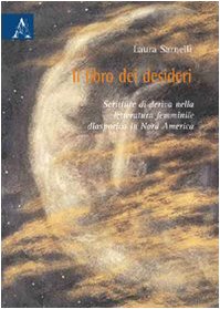 Il libro dei desideri. Scritture di deriva nella letturatura diasporica in Nord America Contemporary literature Books