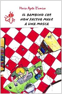 Il bambino che non faceva male a una mosca Contemporary literature