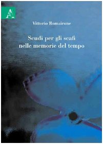 Scudi per gli scafi nelle memorie del tempo Books