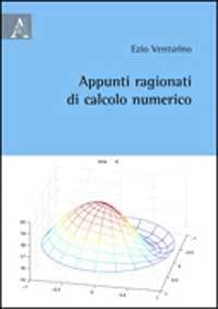 Appunti ragionati di calcolo numerico book
