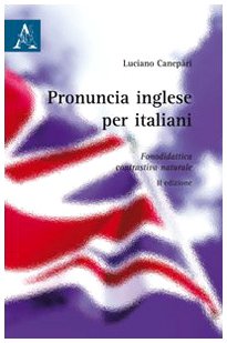 Pronuncia inglese per italiani. Fonodidattica contrastiva naturale Social Sciences