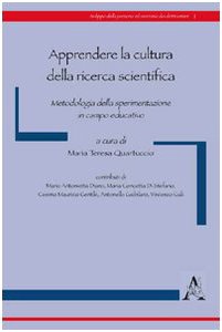 Apprendere la cultura della ricerca scientifica. Metodologia della sperimentazione in campo educativo Politics & History