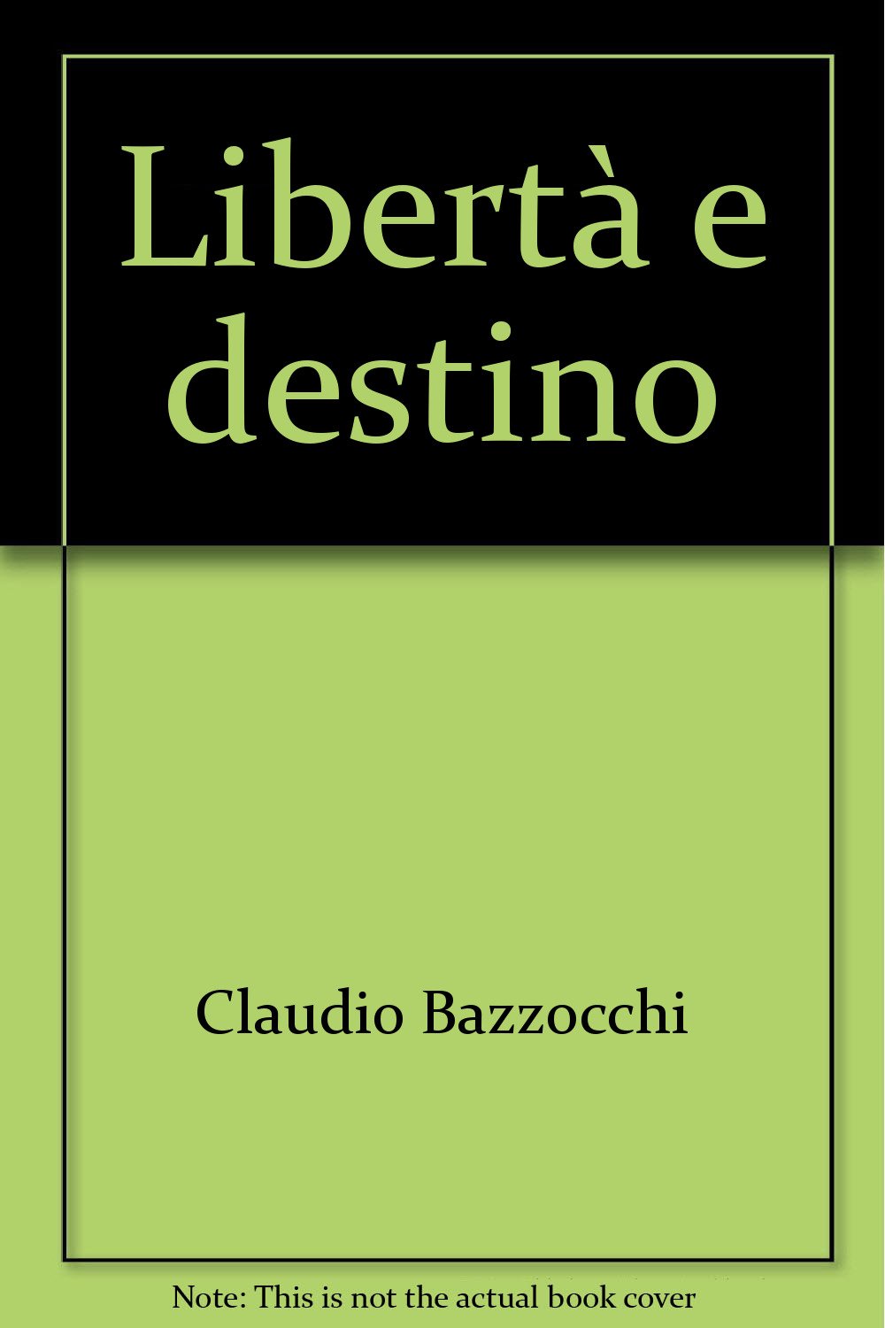 Libertà e destino (Studi di filosofia politica e diritto) Books
