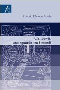 C.S. Lewis, uno sgaurdo tra i mondi Contemporary literature