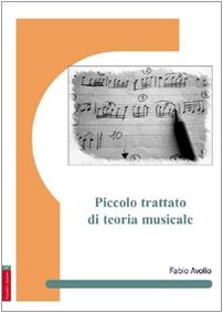 Piccolo trattato di teoria musicale Arts & Music