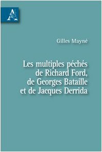 Les multiples péchés de Richard Ford, de Georges Bataille et de Jacques Derrida Contemporary literature