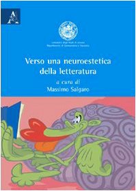Verso una neuroestetica della letteratura Contemporary literature