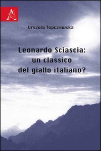 Leonardo Sciascia: un classico del giallo italiano? Contemporary literature Books