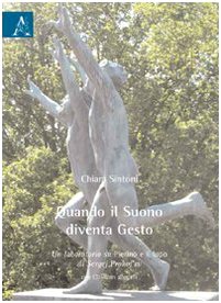 Quando il suono diventa gesto. Un laboratorio su «Pierino e il lupo di Sergej Prokof'ev. Con CD Audio book