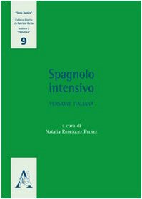 Spagnolo intensivo. Versione italiana. Ediz. italiana e spagnola book