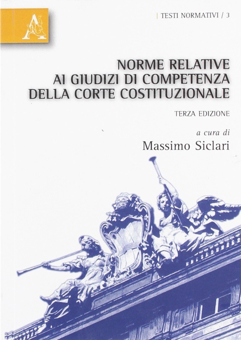 Norme relative ai giudizi di competenza della Corte costituzionale book