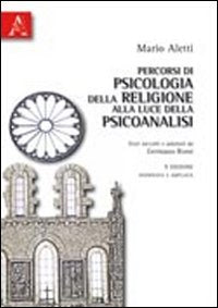 Percorsi di psicologia della religione alla luce della psicoanalisi book