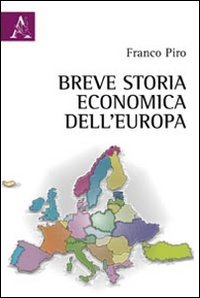 Breve storia economica dell'Europa book