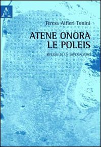 Atene onora le poleis. Riflessi di un imperialismo book