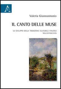 Il canto delle muse. Lo sviluppo della tradizione culturale italiana nell'Ottocento book