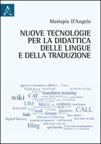 Nuove tecnologie per la didattica delle lingue e della traduzione book