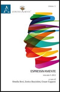 Espressivamente. Annuario 2011 (Vol. 1) (DiArte) Film, Art & Culture