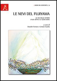 Le nevi del Fujiyama. La via della catarsi. Studi critici su Elena Bono book